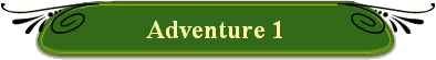 Adventure 1