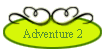 Adventure 2